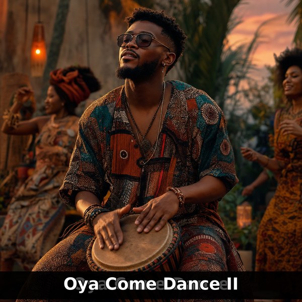 Oya Come Dance II