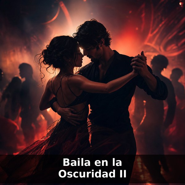 Baila en la Oscuridad II
